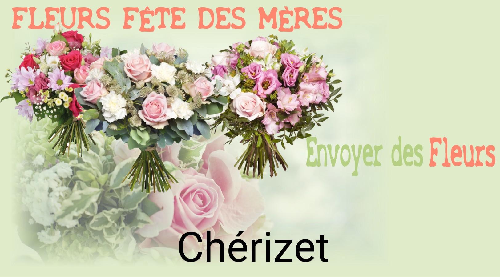 Bouquet de Fête des Mères livré à Chérizet